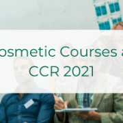 Cosmetic Courses at CCR 2021