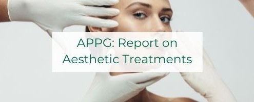 APPG Report on Aesthetic Treatments