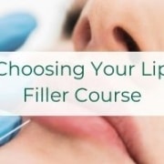Choosing Your Lip Filler Course cosmetic courses