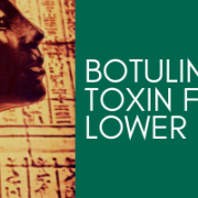 Botulinum Toxin for the Lower Face
